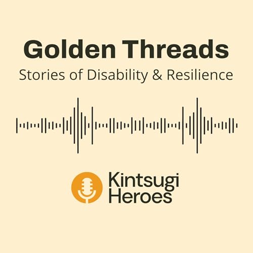 Golden Threads: Stories of Disability & Resilience cover art