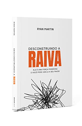 Desconstruindo a raiva: ela é uma força poderosa e você pode usá-la a seu favor Desconstruindo a raiva: ela é uma força poderosa e você pode usá-la a seu favor - Imagem 4