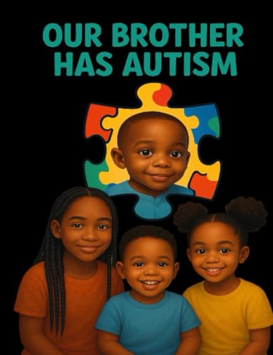 Our Brother Has Autism
