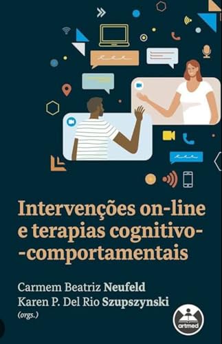 Intervenções on-line e terapias cognitivo comportamentais : Cognitivo comportamentais - Neufeld , Carmem Beatriz 