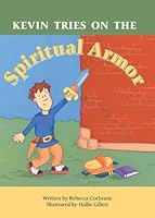 Kevin Tries on the Spiritual Armor 0977929973 Book Cover