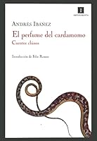 El Perfume del Cardamomo: Cuentos Chinos 8493592749 Book Cover