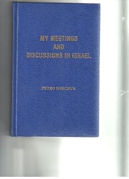 Hardcover My meetings and discussions in Israel: Are Ukrainians "traditionally anti-semites"? Book