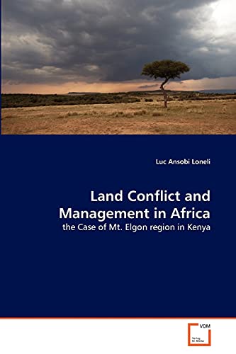 Land Conflict and Management in Africa: the Case of Mt. Elgon region in Kenya
