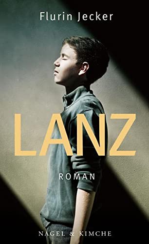 Preisvergleich Produktbild Lanz: Roman