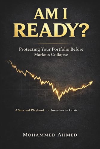 Am I Ready for the Next Market Crash?: How to Protect Your Money, Avoid Panic, and Stay in Control When Markets Collapse
