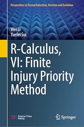 R-Calculus, VI: Finite Injury Priority Method 2024th Edition R-Calculus, VI: Finite Injury Priority Method 2024th Edition book cover