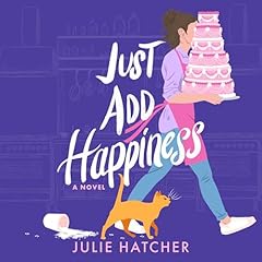 Just Add Happiness Audiolibro Por Julie Hatcher arte de portada