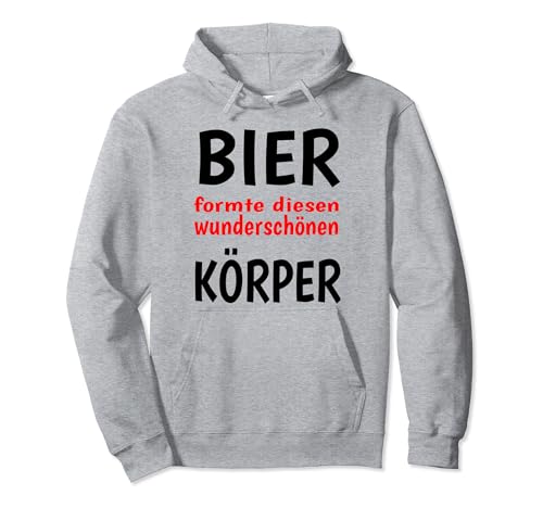 Bier formte diesen Körper Bier Spruch Partyoutfit Pullover Hoodie