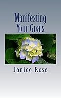 Manifesting Your Goals 1517339626 Book Cover