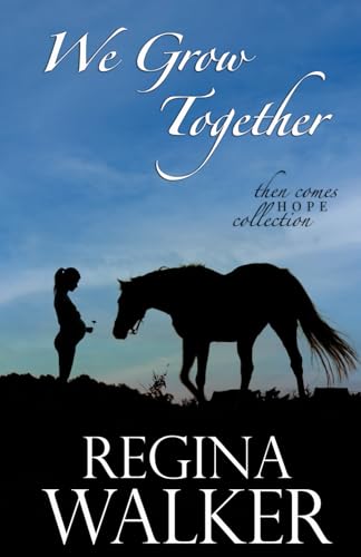 We Grow Together (Then Comes Hope Collection)