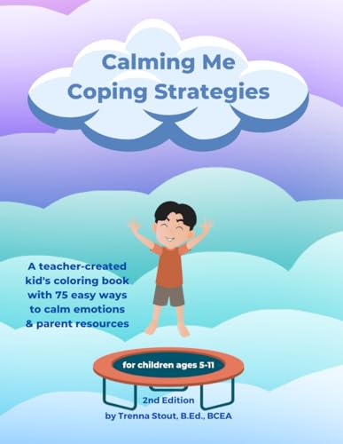 Calming Me Coping Strategies: A coloring book for kids ages