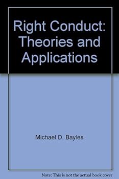 Paperback Right Conduct: Theories and Applications Book