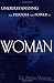 Understanding The Purpose And Power Of Woman