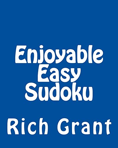 Enjoyable Easy Sudoku: A Collection of Large Print Sudoku Puzzles