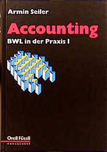 BWL in der Praxis, Bd.1, Accounting BWL in der Praxis, Bd.1, Accounting