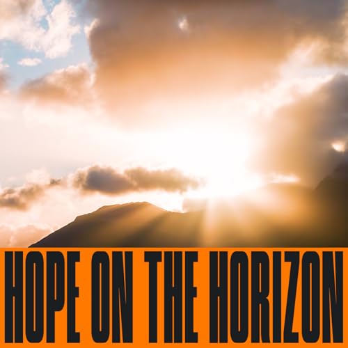 S.2 Ep. 44 || From Doom To Dawn || Hope On The Horizon
