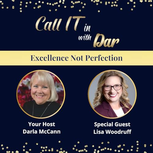 Excellence Not Perfection with Lisa Woodruff