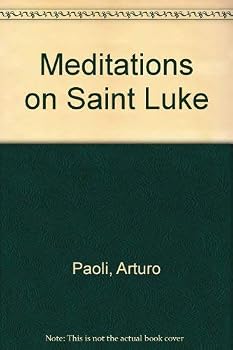 Hardcover Meditations on Saint Luke Book