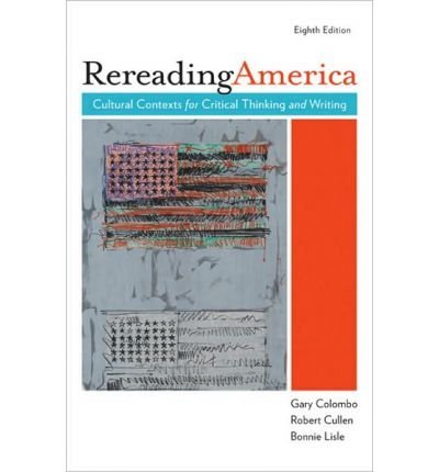 Rereading America, 8th Edition (Book & CD-ROM) 031262476X Book Cover
