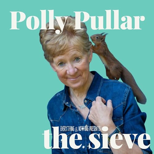 Listening To The Wild - Polly Pullar on Love, Loss and the Life In Between