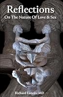Reflections on the Nature of Love and Sex 1737708841 Book Cover