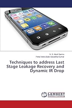 Paperback Techniques to address Last Stage Leakage Recovery and Dynamic IR Drop Book