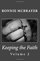 Keeping the Faith, Volume 2 1466371307 Book Cover