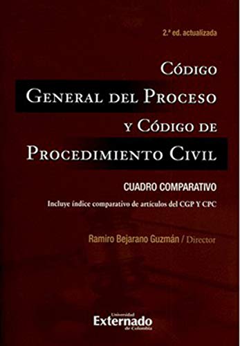 Código General del Proceso y Código de Procedimiento Civil: Cuadro comparativo (Spanish Edition) - Bejarano Guzmán, Ramiro