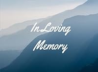 In Loving Memory: Funeral, Memorial Service, Wake and Condolence Book, Smoky Mountains 1984171410 Book Cover
