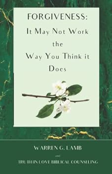 Paperback Forgiveness: It May Not Work the Way You Think it Does Book