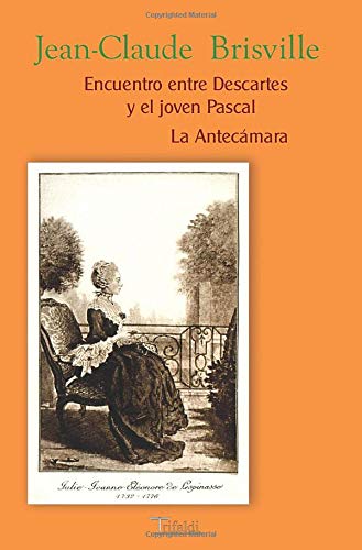 Encuentro entre descartes y pascal, la antecámara