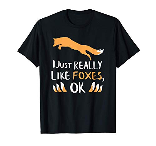 Fox Lover Gift Really Like Foxes Tail Cute Animal Maglietta
