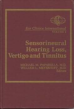 Hardcover Sensorineural Hearing Loss, Vertigo, and Tinnitus Book