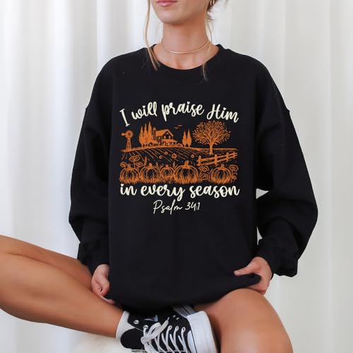 I'll Praise Him In Every Season Hoodie Bible Verse Fall Sweatshirt Christian Faith Hooded Sweatshirt3