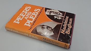 Hardcover Peers and plebs: Two families in a changing world Book