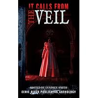 It Calls From the Veil