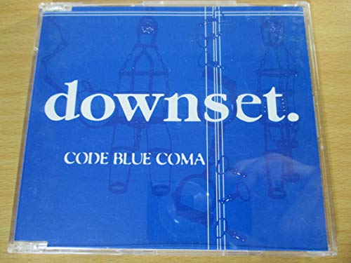 downset. Code Blue Coma