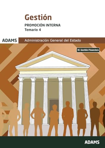Gestión de la Administración del Estado. Promoción Interna Temario 4