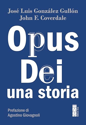 Opus Dei. Una stor
