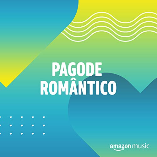 Pagode Romantico No Amazon Music Unlimited pagode romantico no amazon music unlimited