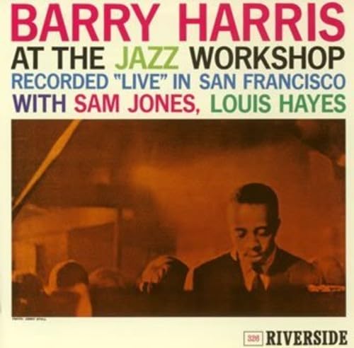 BARRY HARRIS (2) - At The Jazz Workshop - Disque CD