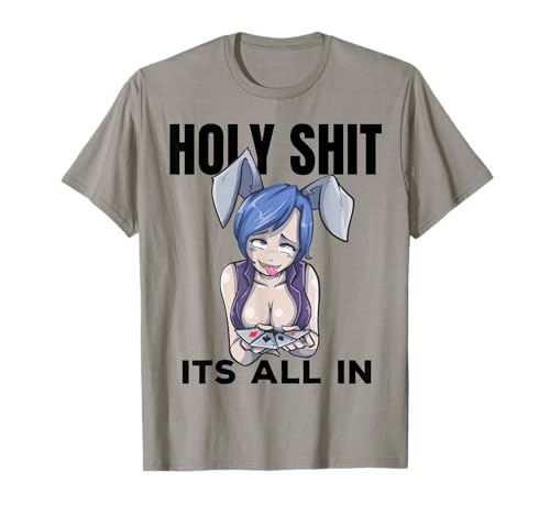 Otaku Ahegao Poker Ecchi Etchi Hentai Lewd Senpai Waifu Gift T-Shirt
