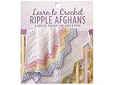 Leisure Arts Learn to Crochet Ripple Afghans Crochet Book