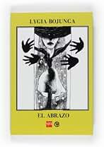 El abrazo (Biblioteca lygia bojunga)