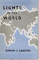 LIGHTS IN THE WORLD - Free Methodist Missions at Work B003ZK8XIS Book Cover