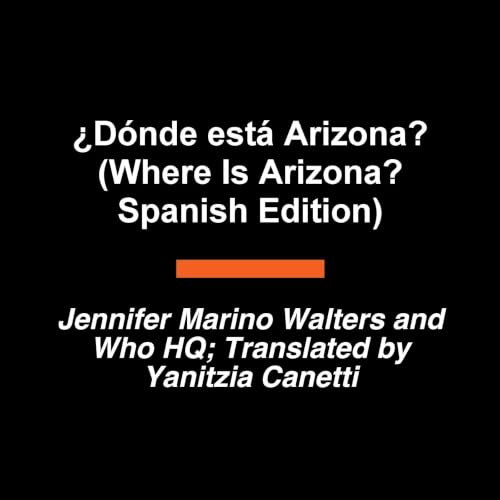 &iquest;D&oacute;nde est&aacute; Arizona? (Where Is Arizona? Spanish Edition) cover art