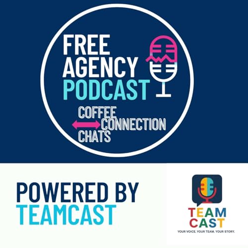 Free Agency - Coffee, Connection, Chats Podcast Por Tim Arnold and the Free Agency Team arte de portada