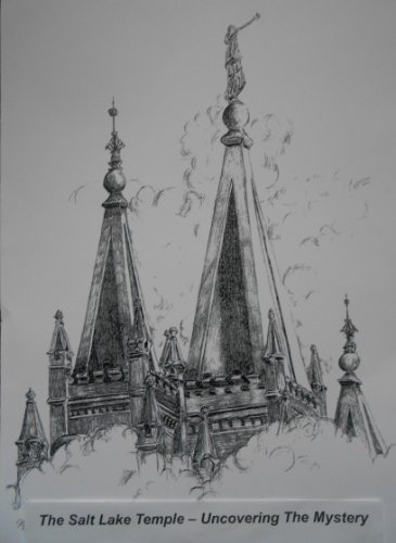 The Salt Lake Temple -- Uncovering the Mystery