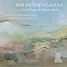 Stephen Paulus: Far In The Heavens